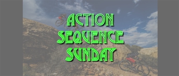 action Sequence Sunday