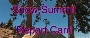 WBP Report Card: Snow Summit